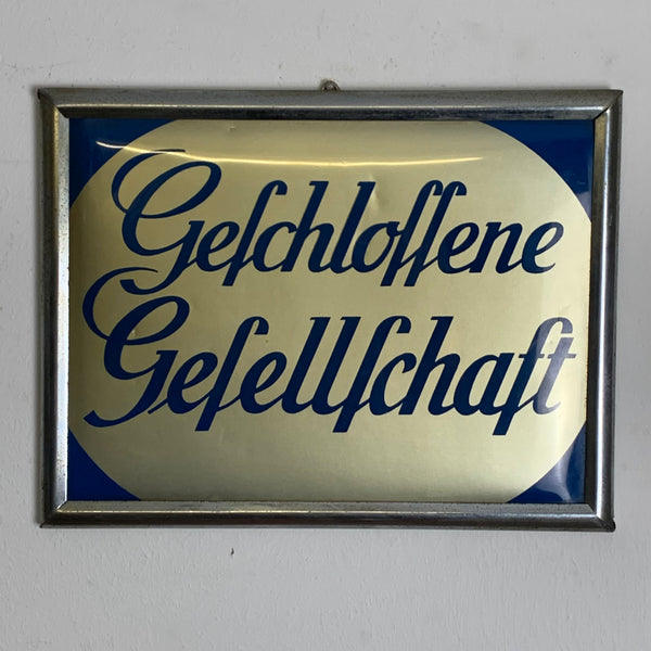 Vintage Schild Geschlossen Gesellschaft
